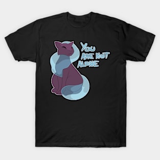 You are not alone - Melog T-Shirt